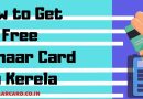 How to Get Free Aadhaar Card in Kerela After Flood | Easily