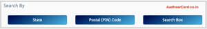 Search Aadhaar Card Centre by State, Postal Code and Search Box